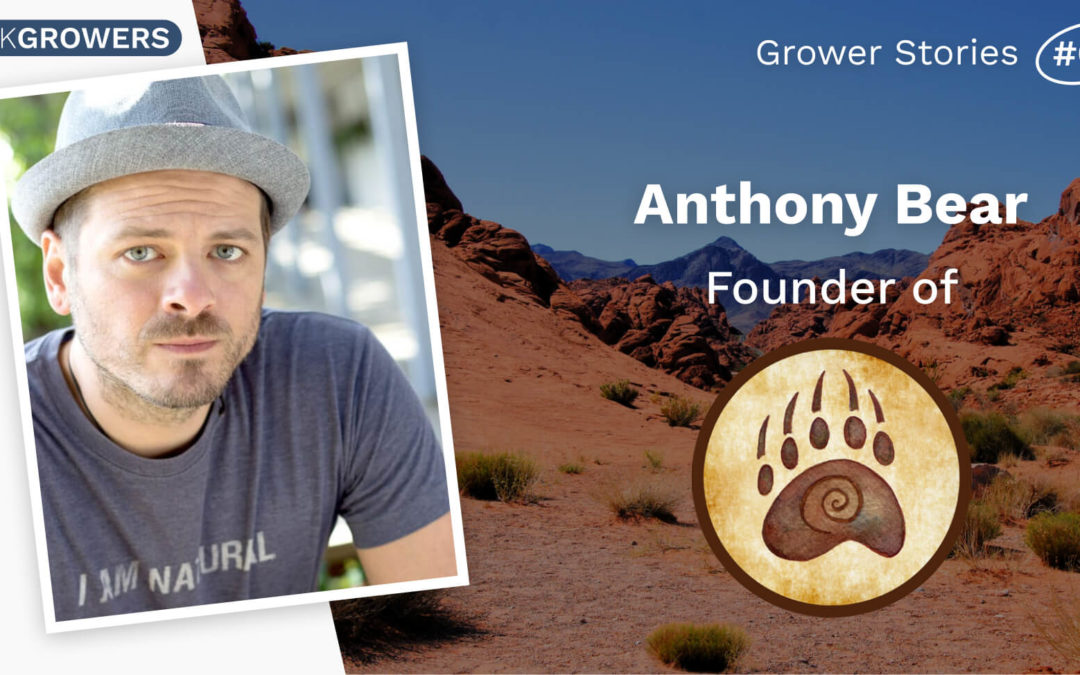 Ask Growers — Grower Stories #68: Anthony Bear